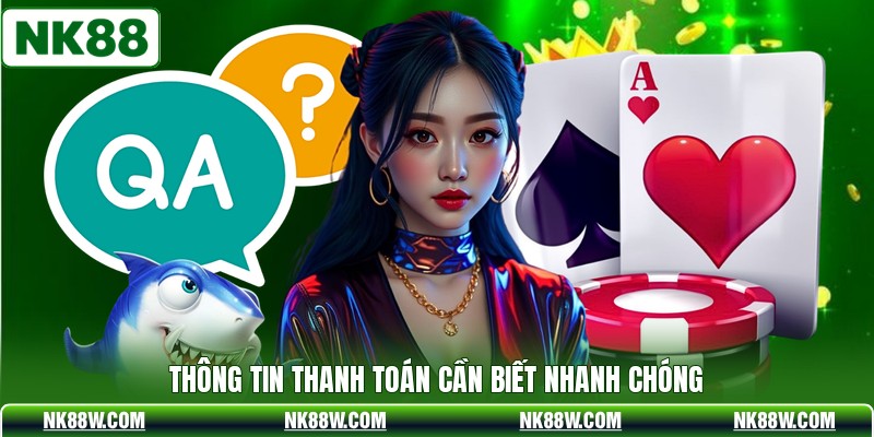 Thông tin thanh toán cần biết nhanh chóng